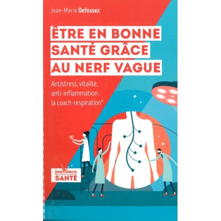 Etre en bonne santé grâce au nerf vague