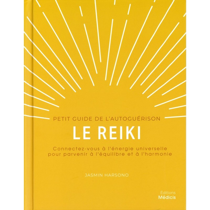 Reiki petit guide de l'autoguérison