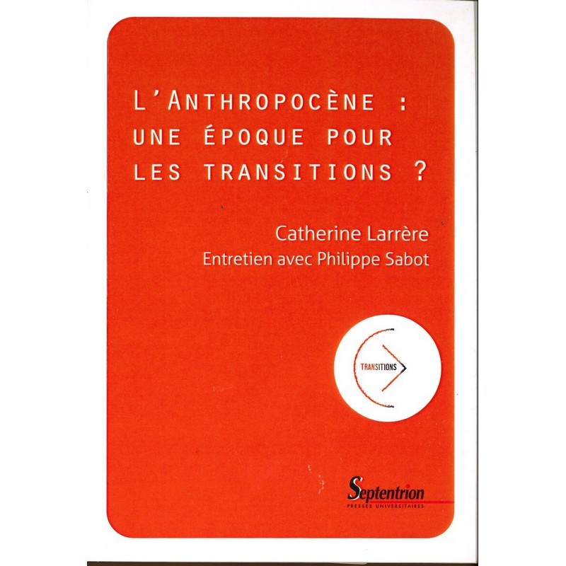 Anthropocène: une époque pour les transitions?