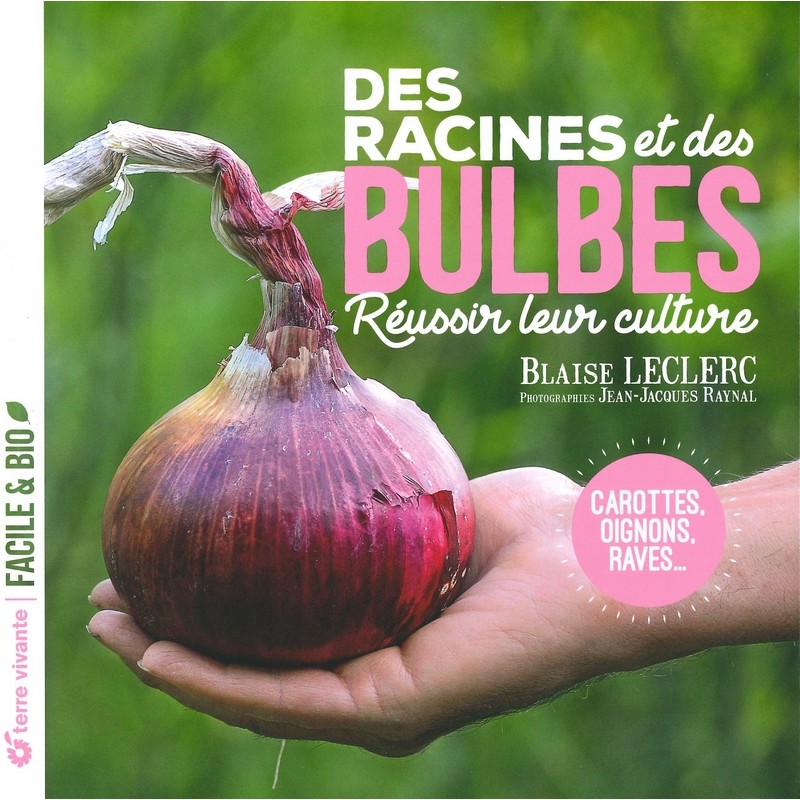 Des racines et des bulbes - derniers exemplaires