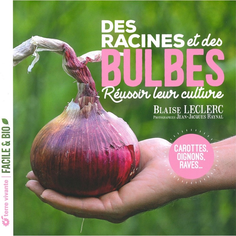 Des racines et des bulbes