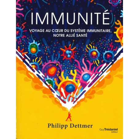 Immunité un voyage au coeur au système immunitaire