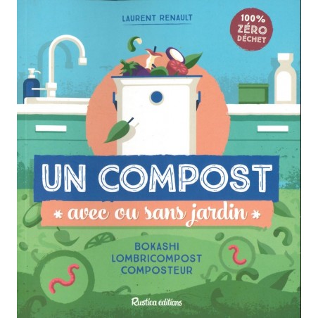 Un compost avec ou sans jardin