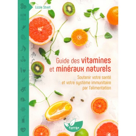 Guide des vitamines et minéraux naturels