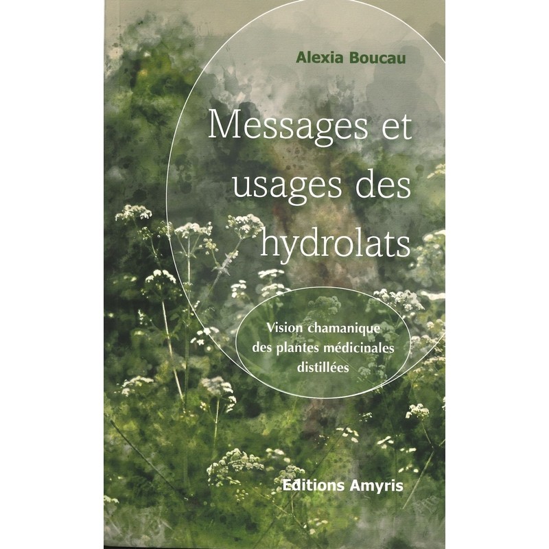 Messages et usages des hydrolats