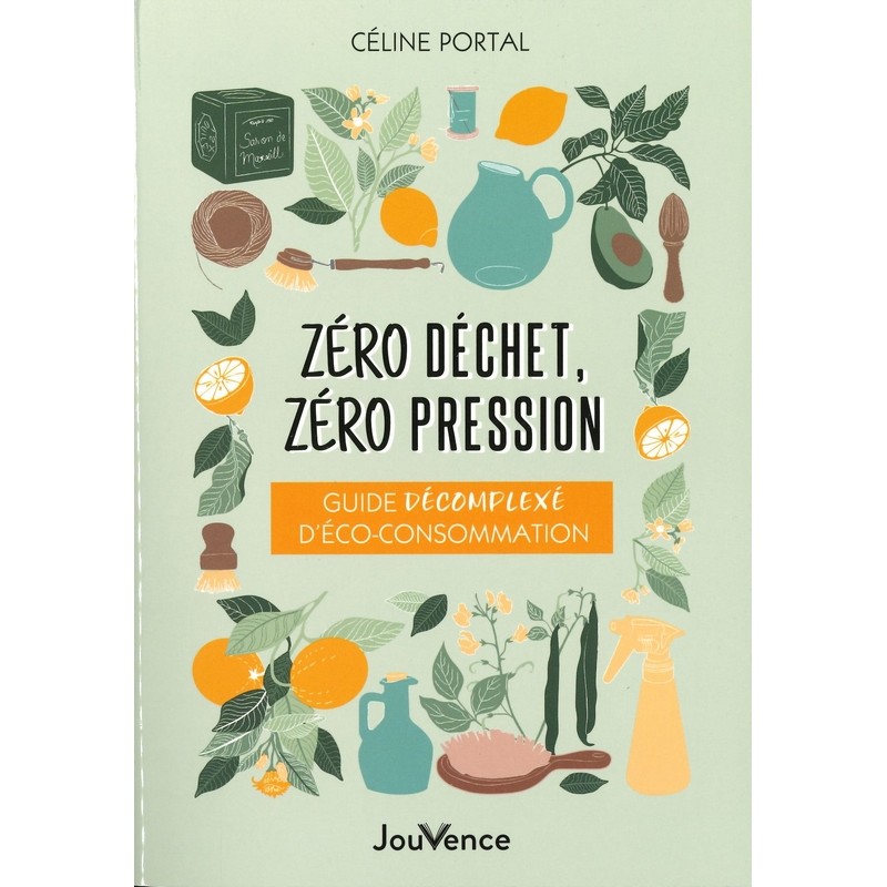 Zéro déchet, zéro pression