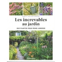 Les increvables au jardin