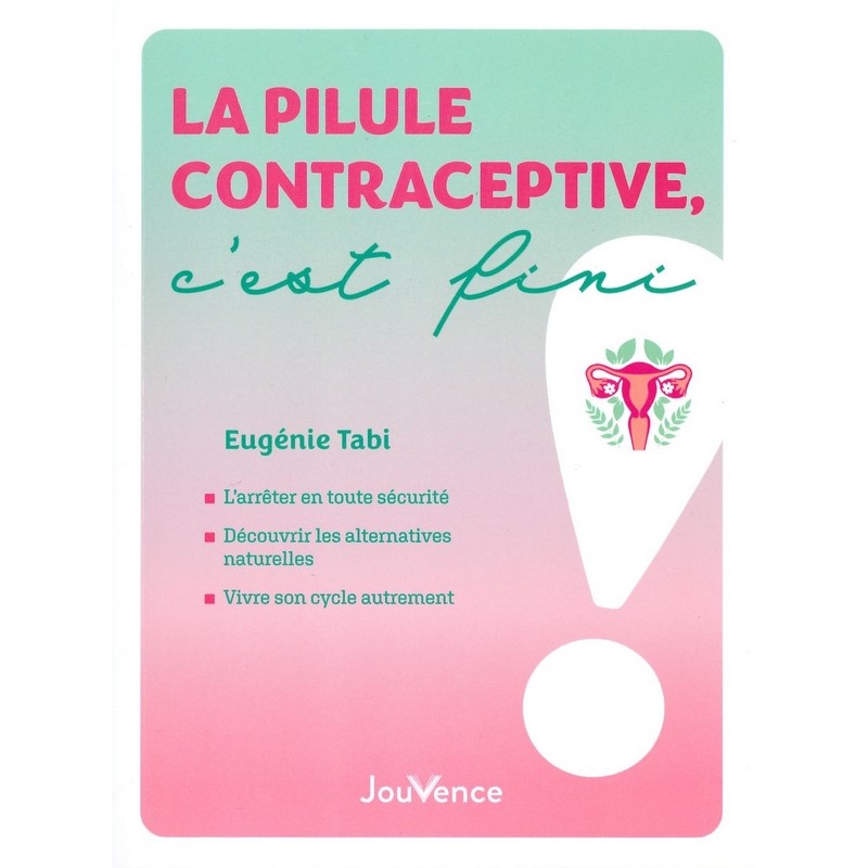 Pilule contraceptive c'est fini!