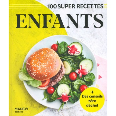 Enfants 100 super recettes