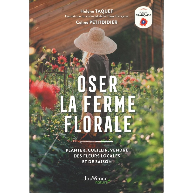 Oser la ferme florale