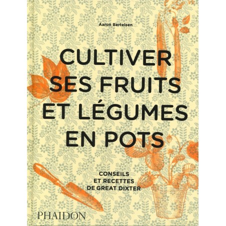 Cultiver ses fruits et légumes en pots