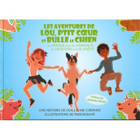 Les aventures de Lou, ptit coeur et bulle le chien