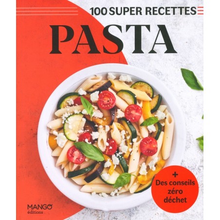 Pasta 100 super recettes