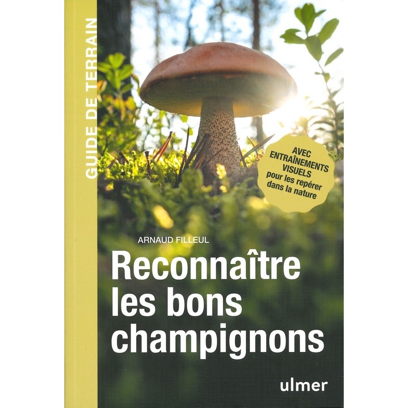 Reconnaître les bons champignons - indisponible