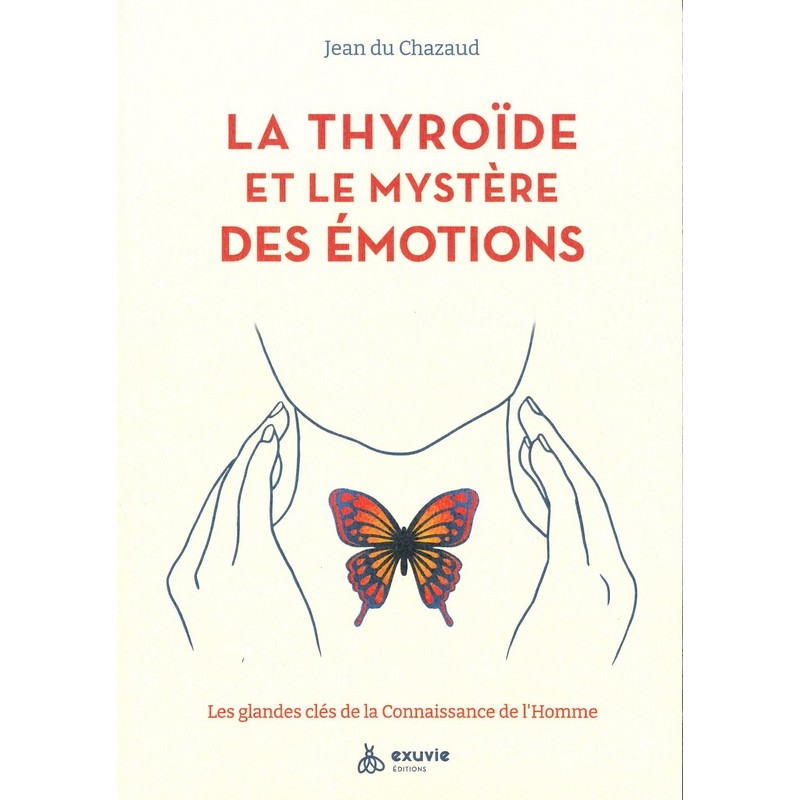 La thyroïde et le mystère des émotions