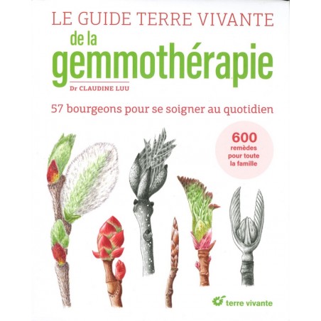 Le Guide Terre Vivante de la gemmothérapie