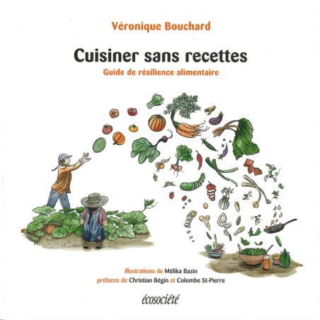 Cuisiner sans recettes