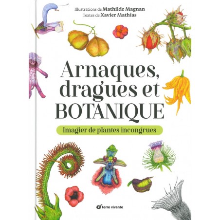 Arnaques, dragues et botanique