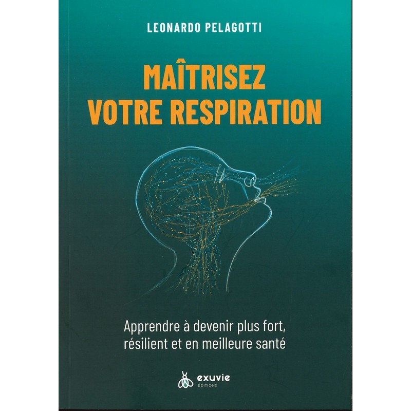 Maîtrisez votre respiration