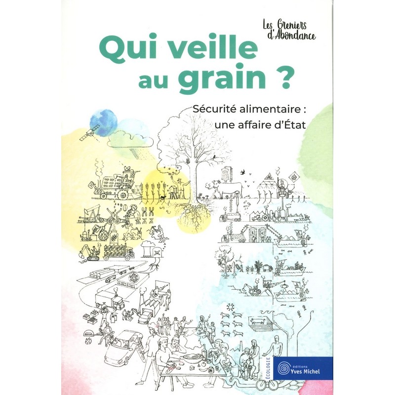 Qui veille au grain?