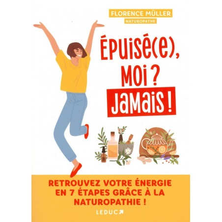 Epuisé(e), moi? Jamais!