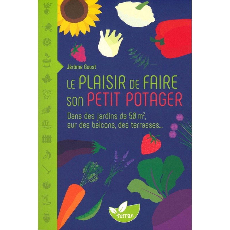 Le Plaisir de faire son petit potager