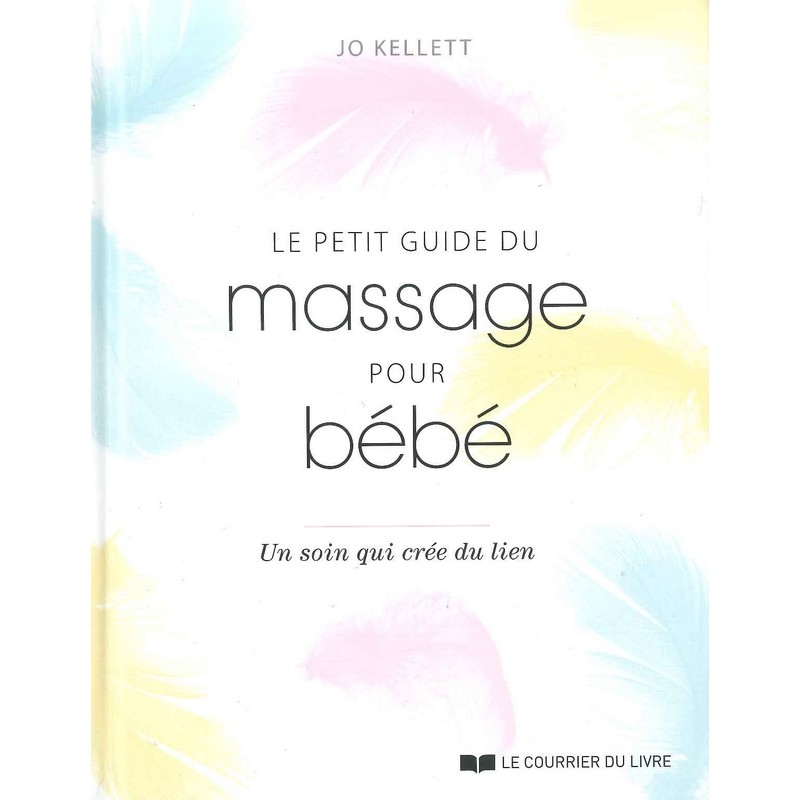 Le Petit guide du massage pour bébé