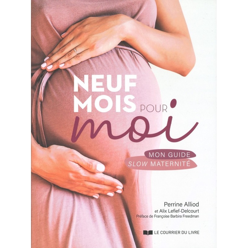 Neuf mois pour moi