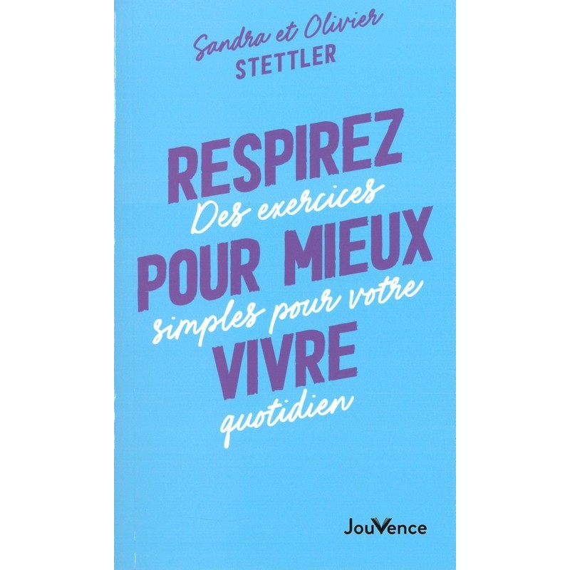 Respirez pour mieux vivre