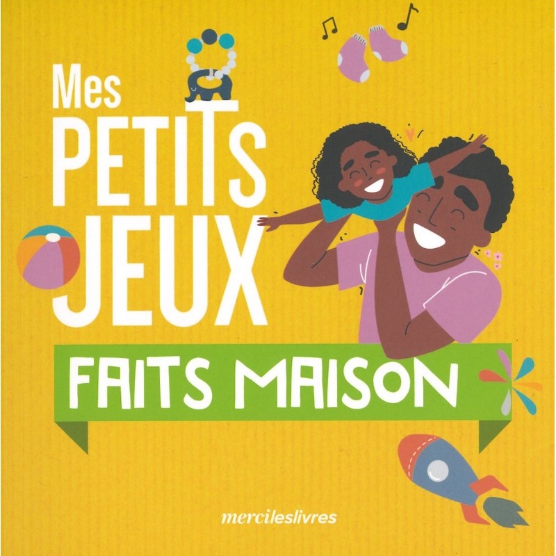 Mes Petits jeux faits maison