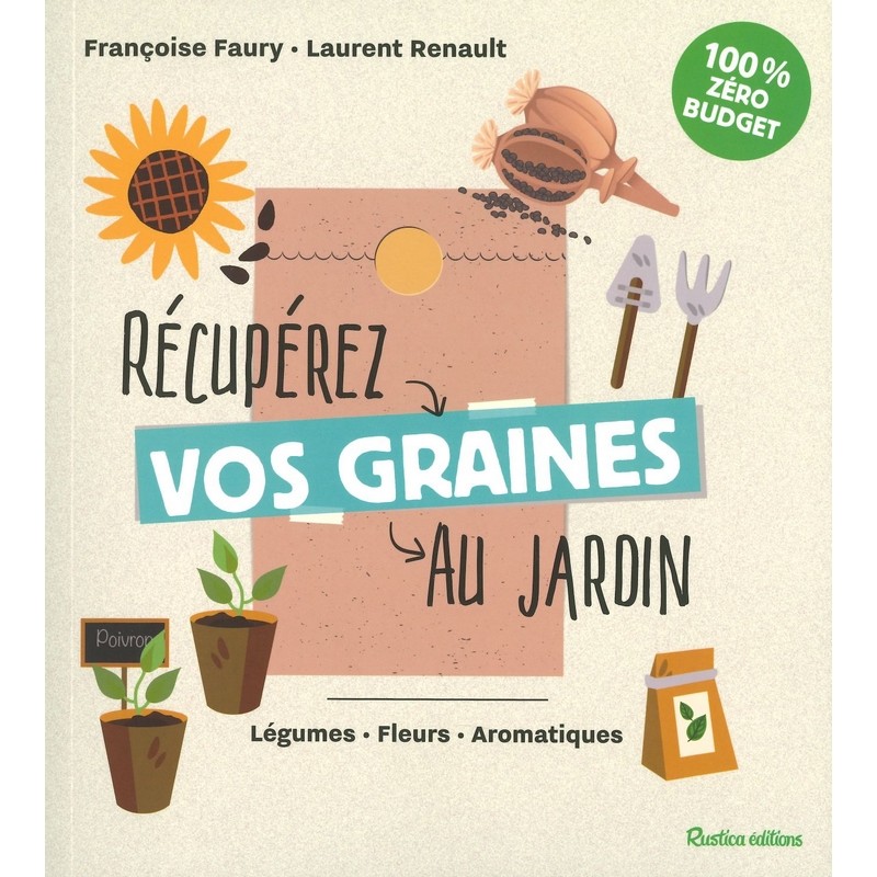 Récupérez vos graines au jardin