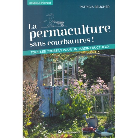 La Permaculture sans courbatures! - Dernier exemplaire