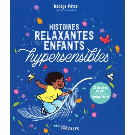 Histoires relaxantes pour enfants hypersensibles