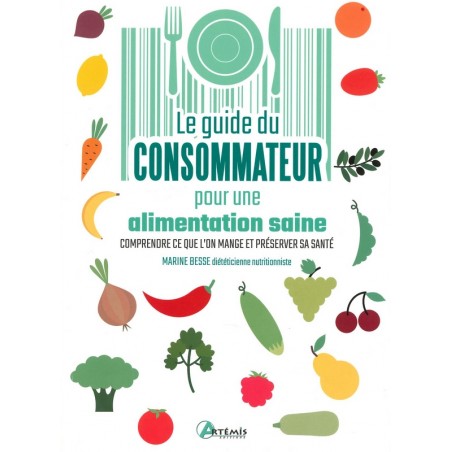 Le Guide du consommateur pour une alimentation saine