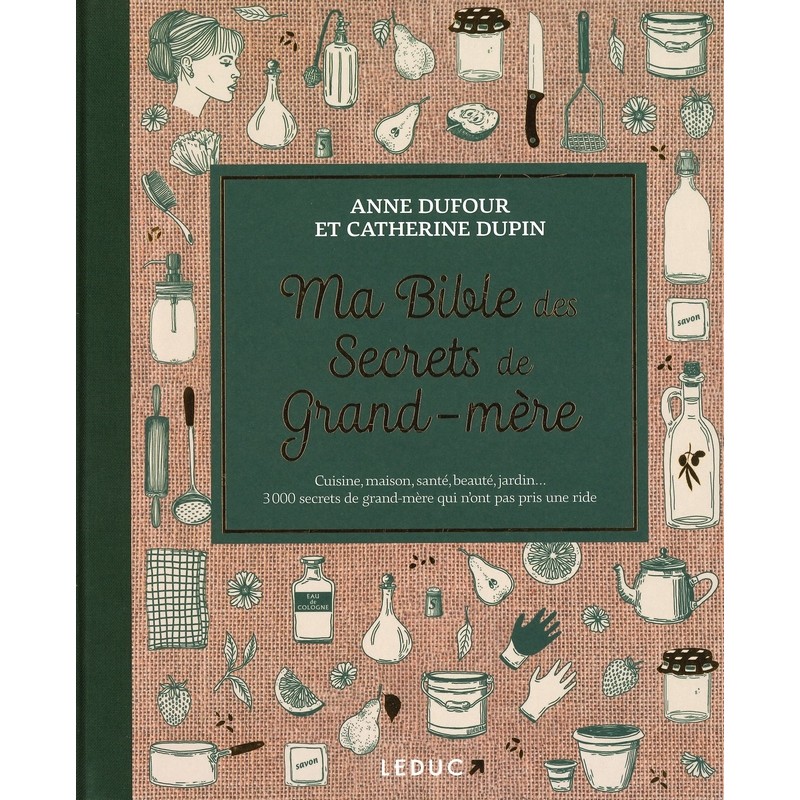 Ma Bible des secrets de grand-mère