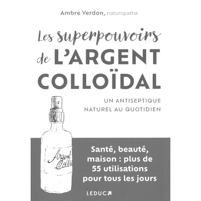 Les Superpouvoirs de l'argent colloïdal