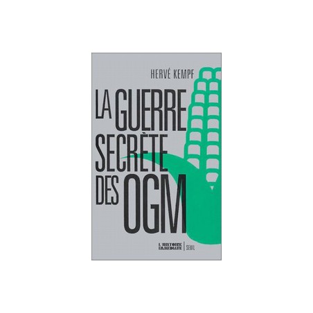 La Guerre secrète des OGM