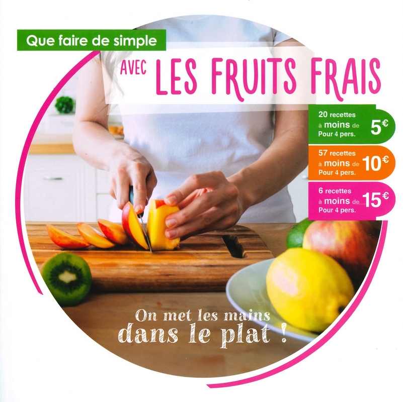 Que faire de simple aujourd'hui avec les fruits