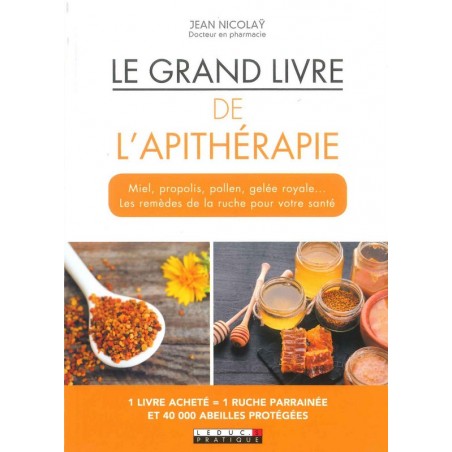 Le Grand livre de l'apithérapie