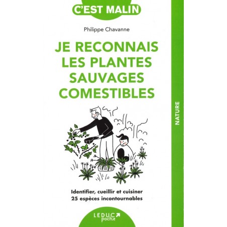 Je reconnais les plantes sauvages comestibles c'est malin