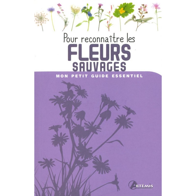 Pour reconnaître les fleurs sauvages