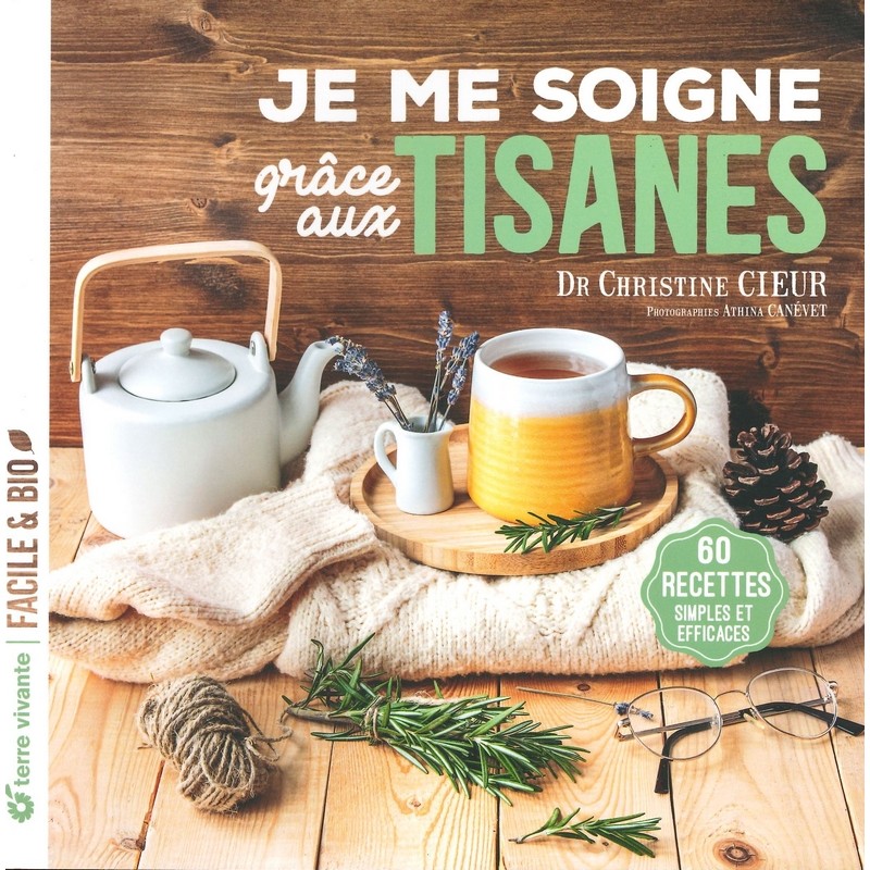 Je me soigne grâce aux tisanes