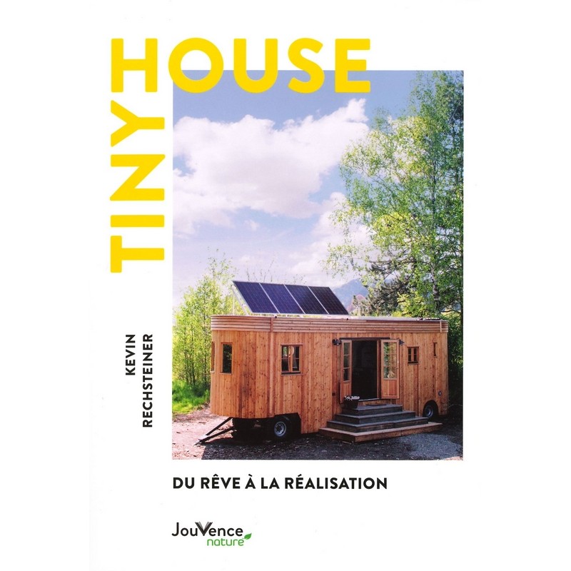 Tiny house du rêve à la réalisation