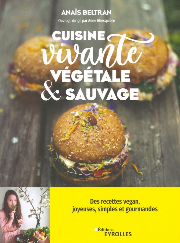 Cuisine vivante végétale et sauvage