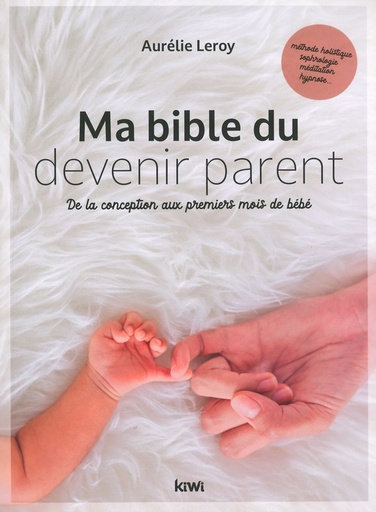 Ma bible du devenir parent