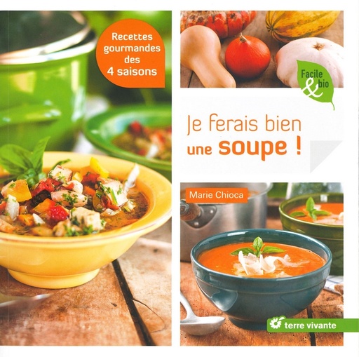 Je ferais bien une soupe!