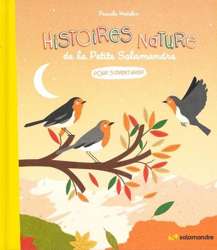 Histoires nature de la petite salamandre pour s'aventurer