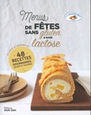 Menus de fêtes sans gluten & sans lactose