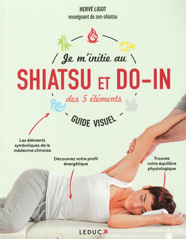 Je m'initie au Shiatsu et Do-In des 5 éléments