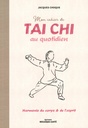 Mon cahier de Tai Chi au quotidien